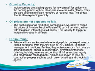 Non-Scheduled Air Transport Service 74% FDI (100% for NRIs), Automatic up to 49% Government route beyond 49%