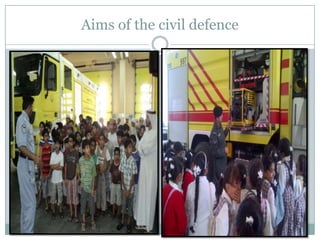 Aims of the civil defence
 
