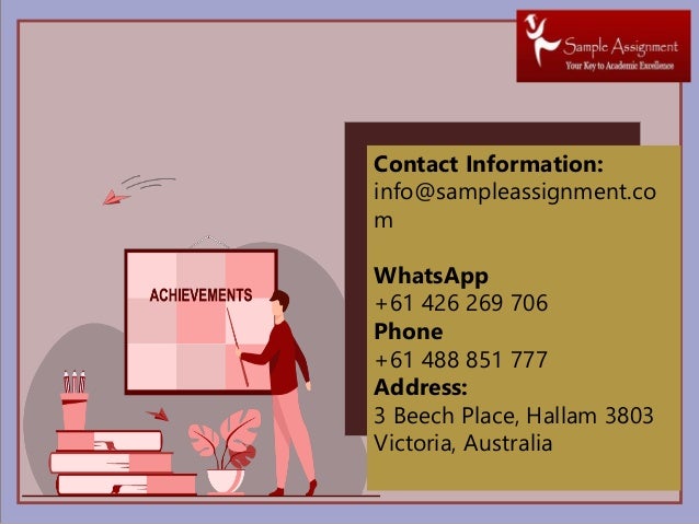 Contact Information:
info@sampleassignment.co
m
WhatsApp
+61 426 269 706
Phone
+61 488 851 777
Address:
3 Beech Place, Hallam 3803
Victoria, Australia
 