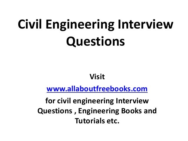 civil engineering interview questions civil engineering interview questions