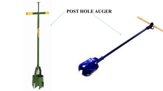 POST HOLE AUGER
 