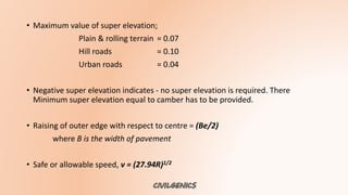 Geometric design factors - Sight distance - Superelevation ...