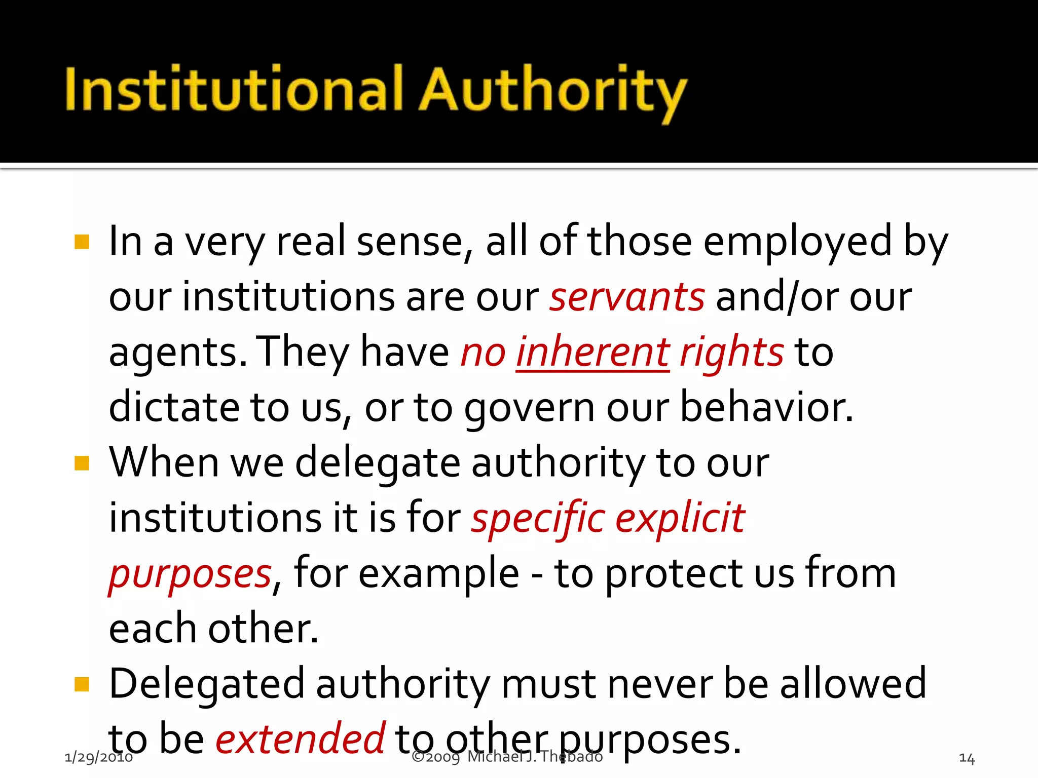 Other: Police & Fire Companies, Chambers of Commerce, Relief Organizations, Country Clubs, Organized Crime, Street Gangs.1/29/2010                               ©2009  Michael J. Thebado3