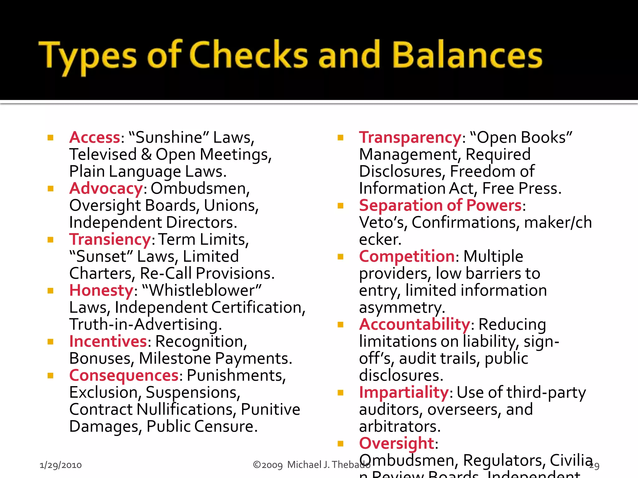 Religious InstitutionsAccomplishmentsAbusesMother Teresa’s WorkThe Sistine ChapelVatican ArtworkHandel’s MessiahCatholic CharitiesJewish CharitiesGandhi's Non-ViolenceCatholic UniversitiesNeed Islamic ExampleThe InquisitionPriest Pedophilia Cover-UpVatican BankJimmy Swaggert ScandalJim Bakker ScandalOral Roberts’ FinancesJim Jones & JonestownKoresh & Branch DavidiansHeaven’s Gate1/29/2010                               ©2009  Michael J. Thebado12