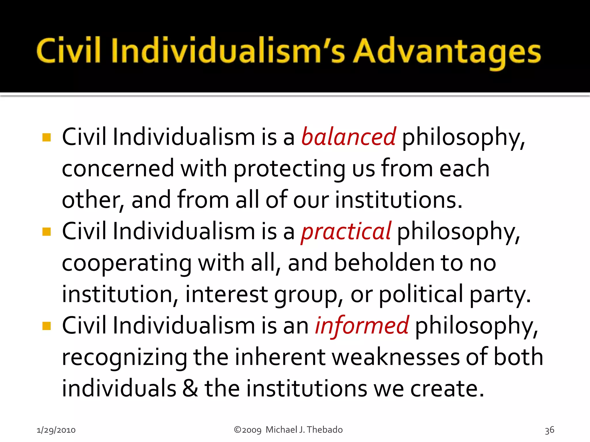 Institutional Paranoia: Institutions often use ‘us vs. them’ thinking to elevate competitors and/or outsiders to the status of enemies.