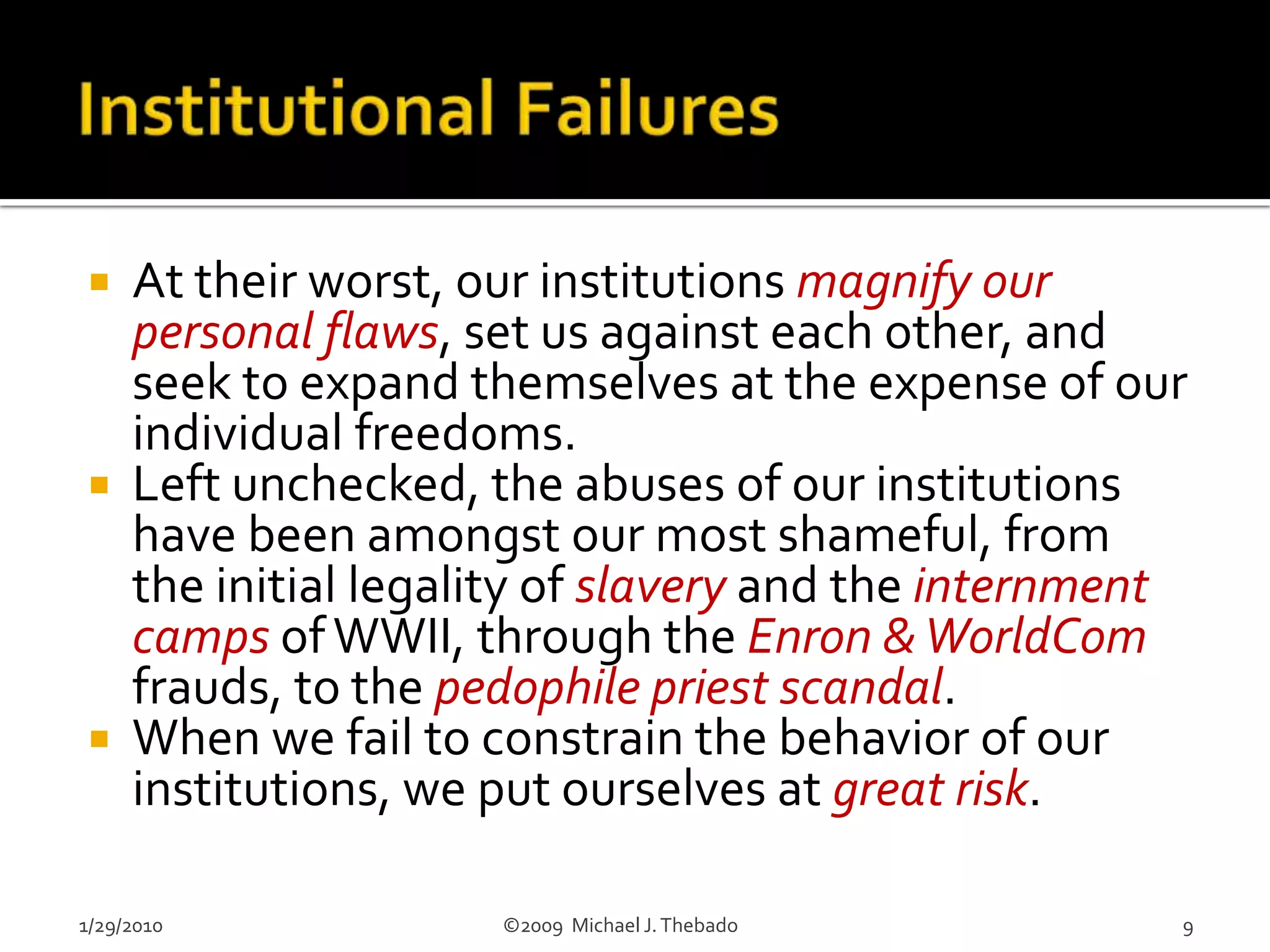 Medical: Hospitals, Clinics, Professional Associations, Research Foundations.