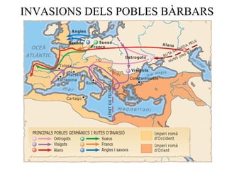 INVASIONS DELS POBLES BÀRBARS 