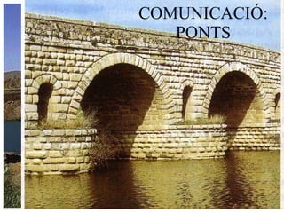 COMUNICACIÓ: PONTS 