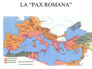 LA “PAX ROMANA” 