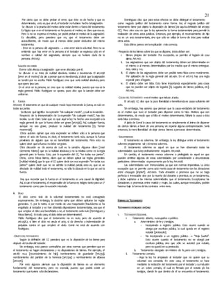 21
Por cierto que se debe probar el error, que éste es de hecho y que es
determinante, esto es,que sinél,eltestador nohubiere hecho talasignación.
Se discute si lapruebadel motivo debe estar dentro o fueradel testamento.
Es lógico que sien el testamento se hapuesto el motivo, es claro queesees.
Pero si no se expresa el motivo, ¿se podráprobar el motivo de laasignación?.
Es discutible, pero pareciera que no, que el testamento debe ser
autosuficiente, de modo que al menos debe poder deducirse del mismo
testamento.
- Error en la persona del asignatario  este error vicialavoluntad. Pero no se
entiende que hay error en la persona si el testador se equivoca sólo en el
nombre o calidad del asignatario, siempre que no hubiere duda de la
persona. Art.1057.
SANCIÓN DELERROR
Elerror sólo afectaalaasignación que seve afectada porél.
Se discute si se trata de nulidad absoluta, relativa o inexistencia. El art.1058
[error en el motivo] da pie apensar que es inexistencia, al decir que laasignación
se tendrá por no escrita. Pablo Rodríguez cree que sería nulidad absoluta, pero
queopera ipso iure.
En el error en la persona, se cree que es nulidad relativa, puesto que esaes la
regla general. Pablo Rodríguez se opone, pues dice que la sanción debe ser
uniforme.
ii. FUERZA
Art.1007. El testamento en que de cualquier modo haya intervenido la fuerza, es nulo en
todas sus partes.
Sediscute quésignifica laexpresión ‘’decualquier modo’’, ycuál eslasanción.
Respecto de la interpretación de la expresión ‘’de cualquier modo’’, hay dos
teorías. La de Claro Solar que es que aquí la ley ha hecho una excepción ala
regla general de que la fuerza debe ser grave [art.1556]. Así, cualquier fuerza,
aunque no sea grave, produce la nulidad del testamento [Ej. Temor
reverencial].
Otros autores opinan que esta expresión se refiere sólo a la persona que
ejerce el acto de fuerza, es decir, el testamento sería nulo, aunque la fuerza
proviniera de alguien que no es beneficiario del testamento. Pero esto no
quiere decir quelafuerza nodebe sergrave.
Otra discusión se da acerca de cuál es la sanción. Algunos dicen [José
Clemente Fabres] que es la nulidad absoluta y no la relativa como es laregla
general para la fuerza. Esto, por la expresión del CC, ‘’en todas sus partes’’.
Otros, como Meza Barros, dicen que se deben aplicar las reglas generales
[nulidad relativa]; que lo que el CC quiere decir con esaexpresión ‘’en todas sus
partes’’ quiere decir que no se admite la nulidad parcial, esto es, que se ve
afectado de nulidad todo el testamento, no sólo lacláusulaen laque se usó la
fuerza.
Hay que recordar que la fuerza en el testamento es una causal de idignidad.
Así, sicae el testamento, el responsable de lafuerzaes indigno tanto paraun 2º
testamento como para lasucesión intestada.
iii. DOLO
El dolo como vicio de la voluntad testamentaria no está consagrado
expresamente. Sin embargo, la doctrina opina que deben aplicarse las reglas
generales. Y, por lo tanto, si por medio de una maquinación fraudulenta se ha
engañado al testador y se han obtenido disposiciones testamentarias, seaque el
que emplee el dolo seabeneficiario o no, el testamento seríanulo [Domínguez y
MezaBarros]. Entodo caso, eldolo debeserdeterminante!!.
Pablo Rodríguez dice que el testamento no es nulo, pero de acuerdo al
art.1458.2, si bien el dolo no anula el acto, sí da derecho a indemnización de
perjuicios contra el que empleó el dolo. Corral no está de acuerdo con
Rodríguez.
-OBJETODELTESTAMENTO
Según la definición del CC pareciera que es la disposición de los bienes para
después delosdías del testador.
Sin embargo, esto parece contradicho por otras normas que permiten que en
el testamento se hagan declaraciones y no disposiciones de bienes. Por ejemplo, el
art.187 no.4 [reconocimiento de hijo]; nombramiento de guardador [hrt.353];
nombramiento del partidor de la herencia [art.1324] y nombramiento de albacea
[art.1270].
Por esto algunos piensan que la disposición de bienes es un elemento
fundamental del testamento, pero no esencial, puesto que podría existir un
testamento quetuviera sólodeclaraciones.
Domínguez dice que para estos efectos se debe distinguir el testamento
como negocio jurídico del testamento como forma. Así, el negocio jurídico del
testamento tiene por objeto la disposición de bienes [de aquíladefinición del art.999
CC]. Pero otra cosa es que la ley aproveche la forma testamentaria para permitir la
realización de otros actos jurídicos. Entonces, por ejemplo, el reconocimiento de hijo
no es un acto testamentario, sino que sólo se utiliza la forma de éste para realizar
otros actos.
Estaúltima parece serlaexplicación máscorrecta.
-Respecto delosbienes sobre losquesedispone, éstosdeben ser:
i. Bienes propios del testador. Por excepción, se permite el legado de cosa
ajena. Art.1107.
ii. Las asignaciones que son objeto del testamento, deben ser determinadas en
el mismo o al menos determinables por los medios que él mismo entregue.
Arts.1066 y 1112.
iii. El objeto de las asignaciones debe ser posible tanto físicacomo moralmente.
Por aplicación de la regla general del art.1461. En el art.1113 hay una regla
especial para ellegado.
iv. El objeto debe ser lícito. Esto tiene importancia especialmente para cosas
que no pueden ser objeto de legados [Ej. Legados de bienes públicos, etc].
Art.1105.
-CAUSA DELTESTAMENTOeselmotivo queinduce alacto.
El art.1467 CC dice que la pura liberalidad o beneficenciaes causasuficiente del
acto.
Sin embargo, hay autores que piensan que la causaverdaderadel testamento
es el motivo que tuvo el testador para disponer como lo hizo. Motivos que son
determinantes, de modo que si falla el motivo determinante, faltaría la causa o ésta
seríafalsa oerrónea.
A juicio de Corral lacausadel testamento es simplemente el ánimo de disponer
de ciertos bienes a favor de una persona, sin esperar alguna contraprestación. Sería
entonces, lameraliberalidad dedejar ciertos bienes apersonas determinadas.
-SOLEMNIDADES
El testamento es solemne. Sin embargo, la ley distingue entre el testamento
solemnepropiamente taly elmenos solemne.
El testamento solemne es aquel en que se han observado todas las
solemnidades quelaleyordinariamente requiere. Art.1008.
En cambio, el testamento menos solemne o privilegiado es aquel en que
pueden omitirse algunas de estas solemnidades por consideración a circunstancias
particulares determinadas expresamente por laley.Art.1008.
Las solemnidades son irrenunciables, ya que son normas imperativas. La única
excepción que se permite como acto mortis causa sin testamento son las donaciones
entre cónyuges [impte!!]. Art.1000. Toda donación o promesa que no se haga
perfecta e irrevocable sino por lamuerte del donante o promisor, es un testamento,
y debe sujetarse a las mismas solemnidades que el testamento. Exceptúanse las
donaciones o promesas entre marido y mujer, las cuales, aunque revocables, podrán
hacerse bajo laformadeloscontratos entrevivos.
FORMAS DETESTAMENTO
TESTAMENTOOTORGADO ENCHILE
1. TESTAMENTOSOLEMNE.
i. Testamento abierto, nuncupativo opúblico.
a. Anteministro defey3testigos.
- Incorporado a registro público. Esto ocurre cuando se
otorga por escritura pública, la cual queda en el registro
notarial [protocolo].
- No incorporado a un registro público  ‘’Hoja Suelta’’.
Esto ocurre cuando el testamento no se otorgó por
escritura pública, sino que sólo se autorizó por notario,
pero noquedó ensuprotocolo.
b. Testamento otorgado sinministro de fe,pero con5testigos.
ii. Testamento cerrado.
- Aquí la ley ha amparado al testador que no quiere que su
voluntad sea conocida. En este caso, el testamento se hace
mediante la redacción del testamento por el testador y su inclusión
en un sobre cerrado, el cual es firmado por el notario y/o los
testigos, dando fe que dentro de él se encuentra el testamento.
 