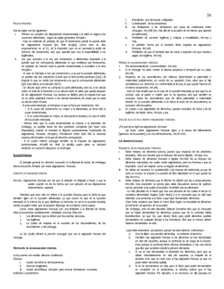38
REGLAS APLICABLES
Así, lasreglas sonlas siguientes:
i. Primero se cumplen las disposiciones testamentarias y el saldo se asignaalos
sucesores abintestato, segúnlasreglas generales. Art.996.1.
- Esto se entiende sin perjuicio de que el testamento parcial no puede violar
las asignaciones forzosas [inc. final art.996]. Como esto se dice
expresamente en el CC, da la impresión que no es necesaria la acción de
reforma del testamento, sino que operaría ipso iure la inoponibilidad a los
legitimarios.
ii. Los que suceden a la vez por testamento y abintestato, imputarán a la
porción que les corresponda abintestato lo que recibieren por testamento,
sin perjuicio de retener toda la porción testamentaria, si excediere a la otra.
Art.996.2.
- Si Juan es llamado a 100 por testamento y a50 por lasucesión abintestato,
se podrían dar dos soluciones: i) decir que se llevaambas porciones [150], o ii)
imputar lo que se recibe por testamento alo que le corresponde abintestato
[50]. Estaúltima eslasolución delCC.
- Se discute aquí cómo se computa lacuotaabintestato, esto es, sise calcula
sobre el total de laherenciao sise calculasobre el saldo que quedadespués
de las asignaciones forzosas. Los autores se dividen, pero lamayoríacree que
no se debe perjudicar mucho a los demás herederos, de modo que lacuota
secalculasobre eltotal.
-Aestacuota intestada seleimputa loquesellevapor testamento. Así:
+ Si la cuota del testamento es mayor a la abintestato, se lleva sólo la
cuota testamentaria.
+ Si la cuotaintestadaes mayor, se descuentalatestaday se sacael saldo
delasucesión intestada.
- Hemos visto que la cuota testamentaria se imputa a la intestada. Sin
embargo, se podrían llevar las dos porciones completas [sin hacer esta
imputación], cuando el testador lo dispone expresamente, respetando las
asignaciones forzosas. Art.996.3. Prevalecerá sobre todo ello la voluntad
expresadeltestador enloquedederecho corresponda.
- A la cuarta mínima conyugal también se le imputan las asignaciones
testamentarias. Art.988 inc. final. La aludida cuarta parte se calculará
teniendo encuentalo dispuesto enelart.996.
SUCESIÓNFORZOSA
El principio general en derecho sucesorio es lalibertad de testar. Sin embargo,
ellaseencuentra limitada por estas asignaciones forzosas.
CONCEPTO DEASIGNACIÓN FORZOSA
Art.1167. Asignaciones forzosas son las que el testador es obligado a hacer, y que se
suplen cuando no las ha hecho, aun con perjuicio de sus disposiciones
testamentarias expresas.
Pareciera que esto sólo se refiere a la sucesión forzosa, pero lo cierto es que
también rigen en la sucesión abintestato. Lo que ocurre es que en la sucesión
intestada es la misma ley la que distribuye la herencia, no asíen lasucesión testada,
donde sequiere evitar que elcausante disponga desusbienes como quiera.
Como estas asignaciones forzosas son una limitación a la libertad de testar,
ellasseencuentran taxativamente señaladas enlaley.Ellasson:
1. Los alimentos quesedeben por leyaciertas personas.
2. Las legítimas.
3. La cuarta de mejoras en la sucesión de los descendientes, de los
ascendientes y delcónyuge.
La ley 19.585 eliminó la porción conyugal, que era la asignación forzosa del
cónyuge.
PROTECCIÓN DELASASIGNACIONES FORZOSAS
Laleycuenta conmedios directos eindirectos.
Directos:
i. Acción dereforma deltestamento.
ii. Acervos imaginarios.
iii. Acción deinoficiosa donación para revocar donaciones excesivas.
Indirectos opreventivos:
i. Interdicción por demencia odisipación.
ii. Lainsinuación delasdonaciones.
iii. Las limitaciones a las donaciones por causa de matrimonio entre
cónyuges. Art.1788 [no más alláde la4aparte de los bienes que aportan
almatrimonio].
iv. Prohibición de someter legítimas y mejoras a modalidades. Art.1192 y
1195.
v. La partición hecha por el testador debe respetar las asignaciones
forzosas. Art.1318.
vi. Prohibición de que el testador tase las cosas o especies con que mandaa
pagar unalegítima. Art.1197.
PÉRDIDA DELASASIGNACIONES FORZOSAS
1. Por desheredamiento oexheredación. Art.1205.
2. Si el cónyuge ha dado motivo al divorcio perpetuo o temporal por su culpa.
Art.1182.
3. Respecto de los ascendientes, por haberse determinado la paternidad o
maternidad judicialmente, en contra de su oposición. Esto, salvo que el hijo
reestablezca sus derechos en conformidad al art.203, el que puede hacerse en
elmismo testamento. Art.1182.
- Esto es más amplio que en el caso de lasucesión intestada, yaque aquíno se
excluye sólo al padre o madre que se ha opuesto, sino que también se
excluyen todos los ascendientes que de dicha paternidad o maternidad
derivan. En la sucesión abintestato sí se llama al resto de los ascendientes, se
excluyen sólolospadres.
4. En cuanto a los asignatarios de alimentos, quedan excluidos de éstos y de las
legítimas porinjuria atroz. Art.979 y324.
EFECTOS DELA LEYENELTIEMPOYASIGNACIONES FORZOSAS
¿Porqué leyse rigenlas asignaciones forzosas?
Las leyes sobre asignaciones forzosas rigen a la época del fallecimiento
[apertura delasucesión] yno aladeltestamento. Art.18 LERL.
LOS ALIMENTOSLEGALES
REQUISITOS DELAS ASIGNACIONES FORZOSAS
i. Debe tratarse de alimentos futuros, puesto que respecto de los anteriores
atrasados, ellosson deudas quesededucen delacervo ilíquido. Art.959 no.2.
ii. Debe tratarse de alimentos forzosos o legales. Art.1168. No se incluyen los
alimentos voluntarios, los cuales serán asignaciones, pero no forzosas y que se
imputarán ala4ª demejoras como unlegado dealimentos.
iii. No deben ser excesivos en consideración alas fuerzas del patrimonio, yaque de
serlo el exceso se imputa a la porción de libre disposición en lo que quede de
ella.Art.1171.2.
iv. Debe tratarse de alimentos que el difunto ha debido por ley a ciertas personas.
Art.1168. Esta expresión se presta para varias discusiones acerca de quiénes
sonlas personas alascuales eltestador hadebido por leyalimentos.
- Lo más discutido es si basta que sea una persona de las cuales el art.321 CC
considera alimentarios legales [sólo título] o si es necesario que en vida haya
obtenido unasentencia asufavor oquehaya demandado alimentos.
Claro Solar sostiene que basta el mero título legal y la necesidad de alimentos
almomento deapertura de lasucesión.
Sin embargo, esto ha sido discutido. Manuel Somarriva dice que es necesario
que se hayan demandado los alimentos, puesto que de lo contrario, habría
incertidumbre, ya que los que tienen título para pedir alimentos podrían
demandarlos en cualquier tiempo a los herederos. Dice que el menos deben
haberse demandado envida.
-¿Qué debe entenderse porpersona quepor leytiene derecho aalimentos?.
a. Sisehafijado unapensión alimenticia, esevidente elderecho.
b. También hay asignación forzosa si los alimentos se han demandado
en vida del causante, aunque la sentencia se de luego de lamuerte.
Esto, porque la sentencia tiene efectos declarativos y hay unanorma
quedice que sedeben desdelaprimera demanda.
c. Si no se han demandado ni declarado los alimentos, pero que se
daban voluntariamente en vida del causante. La mayoría de la
doctrina cree que en este caso sí hay asignación forzosa, ya que no
pudo haber demanda judicial.
d. Si no se demandaron en vida, pero el título para poder demandarlos
se completó en el testamento, la doctrina estima que sí hay
asignación forzosa. Por ejemplo, si se reconoce un hijo [aunque en
 