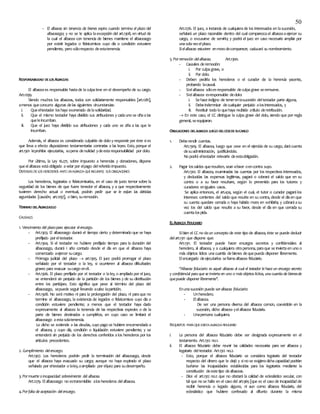 50
- El albacea sin tenencia de bienes expira cuando termina el plazo del
albaceazgo; y no se le aplica laexcepción del art.1308, en virtud de
la cual el albacea con tenencia de bienes mantiene el albaceazgo
por existir legados o fideicomisos cuyo día o condición estuviere
pendiente, pero sólorespecto deestatenencia.
RESPONSABILIDAD DELOSALBACEAS
El albaceaes responsable hastade laculpaleve en el desempeño de su cargo.
Art.1299.
Siendo muchos los albaceas, todos son solidariamente responsables [art.1281],
amenos queconcurra algunas delas siguientes circunstancias:
i. Queeltestador loshaya exonerado delasolidaridad.
ii. Que el mismo testador haya dividido sus atribuciones y cadauno se ciñaalas
queleincumban.
iii. Que el juez haya dividido sus atribuciones y cada uno se ciña a las que le
incumban.
Además, el albacea es considerado culpable de dolo y responde por éste sies
que lleva a efecto disposiciones testamentarias contrarias a las leyes. Esto, porque el
art.1301 leprohíbe ejecutarlas, sopena denulidad ydeestaresponsabilidad por dolo.
Por último, la Ley 16.271, sobre impuesto a herencias y donaciones, dispone
queelalbacea estáobligado avelar por elpago delreferido impuesto.
DEFENSAS DELOS HEREDEROS ANTEUNALBACEA QUEINCUMPLE SUS OBLIGACIONES
Los herederos, legatarios o fideicomisarios, en el caso de justo temor sobre la
seguridad de los bienes de que fuere tenedor el albacea, y a que respectivamente
tuvieren derecho actual o eventual, podrán pedir que se le exijan las debidas
seguridades [caución; art.1297], o bien, suremoción.
TÉRMINO DELALBACEAZGO
CAUSALES
1. Vencimiento del plazopara ejecutar elencargo.
- Art.1303. El albaceazgo durará el tiempo cierto y determinado que se haya
prefijado poreltestador.
- Art.1304. Si el testador no hubiere prefijado tiempo para la duración del
albaceazgo, durará 1 año contado desde el día en que el albacea haya
comenzado aejercer sucargo.
- Prórroga judicial del plazo  art.1305. El juez podrá prorrogar el plazo
señalado por el testador o la ley, si ocurrieren al albacea dificultades
graves para evacuar sucargo enél.
- Art.1306. El plazo prefijado por el testador o laley, o ampliado por el juez,
se entenderá sin perjuicio de la partición de los bienes y de su distribución
entre los partícipes. Esto significa que pese al término del plazo del
albaceazgo, sepuede seguir llevando acabo lapartición.
- Art.1308. No será motivo ni para la prolongación del plazo, ni paraque no
termine el albaceazgo, la existencia de legados o fideicomisos cuyo día o
condición estuviere pendiente; a menos que el testador haya dado
expresamente al albacea la tenencia de las respectivas especies o de la
parte de bienes destinados a cumplirlos; en cuyo caso se limitará el
albaceazgo aestasolatenencia.
Lo dicho se extiende a las deudas, cuyo pago se hubiere encomendado a
el albacea, y cuyo día, condición o liquidación estuviere pendiente; y se
entenderá sin perjuicio de los derechos conferidos alos herederos por los
artículos precedentes.
2. Cumplimiento delencargo.
Art.1307. Los herederos podrán pedir la terminación del albaceazgo, desde
que el albacea haya evacuado su cargo; aunque no haya expirado el plazo
señalado por eltestador o laley,oampliado por eljuez para sudesempeño.
3. Pormuerte oincapacidad sobreviniente del albacea.
Art.1279. Elalbaceazgo no estransmisible alosherederos delalbacea.
4.Porfalta de aceptación delencargo.
Art.1276. El juez, a instancia de cualquierade los interesados en lasucesión,
señalará un plazo razonable dentro del cual comparezcael albaceaaejercer su
cargo, o excusarse de servirlo; y podrá el juez en caso necesario ampliar por
unasolavezelplazo.
Sielalbacea estuviere enmora decomparecer, caducará su nombramiento.
5. Porremoción delalbacea. Art.1300.
- Causales deremoción:
i. Por culpagrave, o
ii. Por dolo.
- Deben pedirla los herederos o el curador de la herencia yacente,
probando lacausal.
- Sielalbacea sóloesresponsable deculpagrave seremueve.
- Sielalbacea esresponsable dedolo:
i. Sehace indigno de tenerenlasucesión deltestador parte alguna,
ii. Debeindemnizar decualquier perjuicio alosinteresados, y
iii. Restituir todo lo quehaya recibido atítulo deretribución.
 En este caso, el CC distingue la culpa grave del dolo, siendo que por regla
general, seequiparan.
OBLIGACIONES DELALBACEA LUEGO DELCESEDESUCARGO
1. Deberendir cuentas.
Art.1309. El albacea, luego que cese en el ejercicio de su cargo, darácuenta
desuadministración, justificándola.
No podrá eltestador relevarle deestaobligación.
2. Pagar lossaldos queresulten, sean afavor oencontra suyo.
Art.1310. El albacea, examinadas las cuentas por los respectivos interesados,
y deducidas las expensas legítimas, pagará o cobrará el saldo que en su
contra o a su favor resultare, según lo prevenido para los tutores y
curadores eniguales casos.
Se aplica entonces, el art.424, según el cual, el tutor o curador pagarálos
intereses corrientes del saldo que resulte en su contra, desde el díaen que
su cuenta quedare cerrada o haya habido mora en exhibirla; y cobraráasu
vez los del saldo que resulte a su favor, desde el día en que cerrada su
cuentalospida.
ELALBACEA FIDUCIARIO
Sibien el CC no daun concepto de este tipo de albacea, éste se puede deducir
delart.1311 que dispone que:
Art.1311. El testador puede hacer encargos secretos y confidenciales al
heredero, al albacea, y a cualquiera otrapersona, paraque se inviertaen uno o
más objetos lícitos unacuantía debienes dequepueda disponer libremente.
Elencargado deejecutarlos sellamaalbacea fiduciario.
‘’Albacea fiduciario es aquel albacea al cual el testador le hace un encargo secreto
y confidencial para que se invierta en uno o más objetos lícitos, una cuantía de bienesde
quepuede disponer libremente’’.
Enunasucesión puede seralbacea fiduciario:
- Unheredero.
- Elalbacea.
De ser una persona diversa del albacea común, coexistirán en la
sucesión, dicho albacea yelalbacea fiduciario.
- Unapersona cualquiera.
REQUISITOS PARA QUEEXISTA ALBACEA FIDUCIARIO
i. La persona del albacea fiduciario debe ser designada expresamente en el
testamento. Art.1312 no.1.
ii. El albacea fiduciario debe reunir las calidades necesarias para ser albacea y
legatario deltestador. Art.1312 no.2.
- Esto, porque el albacea fiduciario se considera legatario del testador
respecto del dinero que le dejó y sino se exigieradichacapacidad podrían
burlarse las incapacidades establecidas para los legatarios mediante la
constitución deestetipo dealbaceas.
- Dice el art.1312 no.2 que no obstará la calidad de eclesiástico secular, con
tal que no se halle en el caso del art.965[que es el caso de incapacidad de
recibir herencia o legado alguno, ni aun como albacea fiduciario, del
eclesiástico que hubiere confesado al difunto durante la misma
 