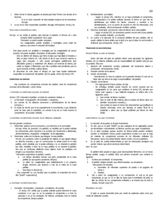 60
i. Debe formar la hijuela pagadera de deudas parahacer frente alas deudas de la
herencia.
- Si no lo hace, responde de todo perjuicio respecto de los acreedores.
Art.1336.
ii. LaLey 16.272 hace responsable alpartidor delpago delimpuesto. Art.59 y 60.
PLAZO PARA ELDESEMPEÑODELCARGO
Art.1332. La ley señala al partidor, para efectuar la partición, el término de 2 años
contados desde laaceptación desu cargo.
Eltestador no podrá ampliar esteplazo.
Los coasignatarios podrán ampliarlo o restringirlo, como mejor les
parezca, auncontra lavoluntad deltestador.
- Este plazo puede ser ampliado o restringido por los coasignatarios de común
acuerdo. No puede ampliarlo eltestador, élsólopodría restringirlo.
Esto es distinto del albacea, que tiene el plazo que hayafijado el testador, o
bien, el plazo máximo de 1 año desde el día en que comenzó aejercer su
cargo para evacuarlo. Y sólo puede prorrogarse judicialmente [por
dificultades graves] o, tratándose del albacea con tenencia de bienes, por
existir un legado o fideicomiso cuyo díao condición esté pendiente; caso en
quelatenencia selimita adichos bienes.
- Se descuenta de este plazo el tiempo en que haya estado totalmente
suspendida lacompetencia delpartidor [Ej.Por quejas contra él].Art.647 CPC.
COMPETENCIA DELPARTIDOR
Hay cuestiones de competencia exclusiva del partidor, otras de competencia
exclusiva delostribunales yotras mixtas.
1. CUESTIONES DECOMPETENCIA EXCLUSIVA DELPARTIDOR
Art.651.1 CPC. Entenderá elpartidor entodas las cuestiones relativas a:
i. Laformación eimpugnación deinventarios y tasaciones,
ii. Las cuentas de los albaceas comuneros y administradores de los bienes
comunes, y
iii. En todas las demás que la ley especialmente le encomiende, o que, debiendo
servir de base para la repartición, no someta la ley de un modo expreso al
conocimiento delajusticia ordinaria.
2. CUESTIONES DECOMPETENCIA EXCLUSIVA DELOS TRIBUNALES ORDINARIOS
Sondos grandes cuestiones:
i. Determinar quiénes sonloscomuneros ysusderechos enlacomunidad.
Art.1330. Antes de proceder a la partición, se decidirán por la justicia ordinaria
las controversias sobre derechos a la sucesión por testamento o abintestato,
desheredamiento, incapacidad oindignidad delosasignatarios.
ii. Determinar cuálesson losbienes queintegran lamasapartible.
Art.1331. Las cuestiones sobre la propiedad de objetos en que alguien alegue
un derecho exclusivo y que en consecuencia no deban entrar en la masa
partible, serán decididas por la justicia ordinaria; y no se retardará la partición
por ellas. Decididas a favor de la masa partible, no se rescinde la partición,
sino que se continuará, dividiendo estos objetos entre los partícipes con
arreglo asusrespectivos derechos.
-Sólopodrá suspenderse lapartición cuando:
a. Los bienes discutidos forman una parte considerable de la masa
partible [lo quequedaaprudencia deljuez].
b. Lo piden los coasignatarios que, individualmente o en conjunto,
tengan derechos que alcancen a más de la mitad de la masa
partible.
c. Queeljuez lo decreteasí.
- Esta suspensión es una facultad para el partidor, no imperativo [la norma
dice ‘’podrá’’ suspenderse].
3. CUESTIONES DECOMPETENCIA MIXTA
i. Formación deinventarios ytasaciones yrendiciones decuentas.
- El art.651 CPC señala que la justicia ordinaria puede intervenir en estas
cuestiones si es que no se ha aceptado el compromiso o si éste ha
caducado o no se ha constituido. De haberse constituido, esto es materia
decompetencia deljuez partidor.
ii. Administradores pro indiviso.
- Según el art.653 CPC, mientras no se haya constituido el compromiso,
corresponderá a la justicia ordinaria decretar la forma en que han de
administrarse pro indiviso los bienes comunes y nombrar a los
administradores, si no se ponen de acuerdo en ello los interesados. Una
vez constituido, ellolecorresponde al árbitro partidor.
iii. Derechos reclamados porterceros sobrelosbienes delamasapartible.
- Según el art.656 CPC, los acreedores pueden recurrir ante el juez partidor
oante lajusticia ordinaria, asuelección.
iv. En cuanto a la ejecución de la sentencia definitiva del juez partidor, ella se
puede solicitar al mismo árbitro que ladictó sies que el plazo no estávencido o
altribunal quecorresponda. Art.635 CPC.
TRAMITACIÓN DEJUICIOPARTICIONAL
ASUNTOS PREVIOS ALJUICIO DE PARTICIÓN
Antes del inicio del juicio de partición deben estar ejecutados los siguientes
trámites. De no haberse realizado, será de responsabilidad del partidor velar por que
secumplan. Ellosson:
i. Apertura del testamento cerrado, publicación del testamento abierto o
escrituración deltestamento verbal.
ii. Posesión efectiva delosbienes.
iii. Facción deinventario.
- Normalmente se hace en conjunto con laposesión efectiva. En caso de no
haber sido así, ésteesdecargo oresponsabilidad delpartidor.
iv. Tasación delosbienes.
- Por reglageneral lahacen peritos; art.1335.
- Sin embargo, también puede hacerse de común acuerdo por los
coasignatarios en los casos que establece el art.657 CPC, siempre que
todos sean capaces, o que habiendo incapaces, se refiera sólo a los
siguientes casos:
a. Quesetrate debienes muebles;
b. Que se trate de fijar mínimos para la subasta de bienes raíces con
admisión depostores extraños, y
c. Que existan en autos al menos dos antecedentes que justifiquen la
tasación efectuada, como por ejemplo, el avalúo fiscal de la
propiedad y avisos que se hayan publicado por bienes de valor
similar.
CARACTERÍSTICAS DELJUICIO DEPARTICIÓN
i. Lavoluntad delaspartes esdegran importancia.
ii. Se dice que es un juicio ‘’doble’’, ya que cualquiera de los asignatarios puede
serdemandado odemandante endiversos asuntos que vayan suscitándose.
iii. Es un juicio complejo, porque asuntos de diversa índole pueden ventilarse
durante su tramitación. Incluso puede suspenderse el juicio si es que se trata
de materias de competencia exclusiva de los tribunales ordinarios [Ej.
Discusiones acerca desideterminados bienes entran onoenlapartición].
iv. Es un juicio de cuantía indeterminada, ya que los interesados persiguen una
porción incierta quesólolasentencia determinará.
INICIO DELJUICIO
El partidor debe aceptar el cargo y jurar desempeñarlo fielmente y en el menor
tiempo posible. Luego, el partidor dicta una primera resolución que contiene lo
siguiente:
i. Setiene porconstituido elcompromiso.
ii. Elpartidor designa actuario que deberáautorizar susactuaciones.
Sólopueden seractuarios:
a. Secretarios de tribunales superiores de justicia o de juzgados de
letras; o
b. Notarios.
iii. Cita a todos los coasignatarios a un comparendo, el cual es de gran
importancia, ya que en él se fijan las bases para la tramitación del juicio, se
fijan las fechas de los comparendos ordinarios y se levanta acta de todo lo
obrado. Art.648 y649 CPC.
DESARROLLO DELJUICIO
El juicio se puede desarrollar tanto por medio de audiencias orales como por
medio de solicitudes escritas.
 