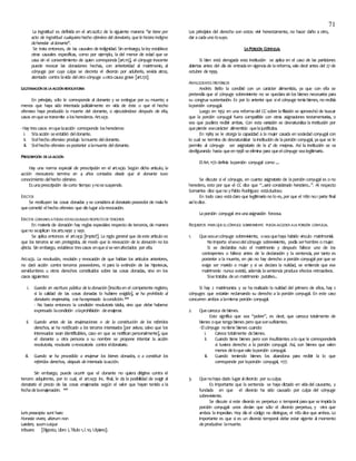 71
La ingratitud es definida en el art.1428.2 de la siguiente manera: ‘’se tiene por
acto de ingratitud cualquiera hecho ofensivo del donatario, que le hiciera indigno
deheredar aldonante’’.
Se trata entonces, de las causales de indignidad. Sin embargo, laley establece
otras causales específicas, como por ejemplo, la del menor de edad que se
casa sin el consentimiento de quien corresponda [art.115], el cónyuge inocente
puede revocar las donaciones hechas, con anterioridad al matrimonio, al
cónyuge por cuya culpa se decreta el divorcio por adulterio, sevicia atroz,
atentado contra lavida delotro cónyuge uotracausa grave [art.172].
LEGITIMACIÓNDELAACCIÓNREVOCATORIA
En principio, sólo le corresponde al donante y se extingue por su muerte; a
menos que haya sido intentada judicialmente en vida de éste o que el hecho
ofensivo haya producido la muerte del donante, o ejecutándose después de ella,
casos enquesetransmite alosherederos. Art.1431.
-Hay trescasos enquelaacción corresponde losherederos:
i. Silaacción seentabló deldonante.
ii. Sielhecho ofensivo produjo lamuerte deldonante.
iii. Sielhecho ofensivo esposterior alamuerte deldonante.
PRESCRIPCIÓN DELAACCIÓN
Hay una norma especial de prescripción en el art.1430. Según dicho artículo, la
acción revocatoria termina en 4 años contados desde que el donante tuvo
conocimiento delhecho ofensivo.
Esunaprescripción decorto tiempo ynosesuspende.
EFECTOS
Se restituyen las cosas donadas y se consideraal donatario poseedor de malafe
quecometió elhecho ofensivo que dio lugar alarevocación.
EFECTOS COMUNES ATODAS ESTASCAUSALES RESPECTODETERCEROS
En materia de donación hay reglas especiales respecto de terceros, de manera
queno seaplican losarts.1490 y 1491.
Se aplica entonces el art.1432 [impte!!]. La regla general que daeste artículo es
que los terceros se ven protegidos, de modo que la revocación de la donación no los
afecta. Sin embargo, establece trescasos enquesísevenafectados por ella.
Art.1432. La resolución, rescisión y revocación de que hablan los artículos anteriores,
no dará acción contra terceros poseedores, ni para la extinción de las hipotecas,
servidumbres u otros derechos constituidos sobre las cosas donadas, sino en los
casos siguientes:
i. Cuando en escritura pública de la donación [inscritaen el competente registro,
si la calidad de las cosas donadas lo hubiere exigido], se ha prohibido al
donatario enajenarlas, ose haexpresado lacondición.**
- No basta entonces la condición resolutoria tácita, sino que debe haberse
expresado lacondición olaprohibición deenajenar.
ii. Cuando antes de las enajenaciones o de la constitución de los referidos
derechos, se ha notificado a los terceros interesados [por avisos; salvo que los
interesados sean identificables, caso en que se notifican personalmente], que
el donante u otra persona a su nombre se propone intentar la acción
resolutoria, rescisoria orevocatoria contra eldonatario.
iii. Cuando se ha procedido a enajenar los bienes donados, o a constituir los
referidos derechos, después de intentada laacción.
Sin embargo, puede ocurrir que el donante no quiera dirigirse contra el
tercero adquirente, por lo cual, el art.1432 inc. final, le da la posibilidad de exigir al
donatario el precio de las cosas enajenadas según el valor que hayan tenido a la
fechadelaenajenación. **
Iuris preacepta sunt haec:
Honeste vivere, alterum non
Laedere, suumcuique
tribuere. [Digesto, Libro I, Título 1,l.10, Ulpiano].
Los principios del derecho son estos: vivir honestamente, no hacer daño a otro,
dar acadauno losuyo.
LAPORCIÓN CONYUGAL
Si bien está derogada esta institución se aplica en el caso de las particiones
abiertas antes del día de entradaen vigenciade lareforma, vale decir antes del 27 de
octubre de1999.
ANTECEDENTES HISTÓRICOS
Andrés Bello la concibió con un carácter alimenticio, ya que con ella se
pretendía que el cónyuge sobreviviente no se quedara sin los bienes necesarios para
su congrua sustentación. Es por lo anterior que siel cónyuge teníabienes, no recibía
laporción conyugal.
Luego en 1952 en una reformadel CC sobre lafiliación se aprovechó de buscar
que la porción conyugal fuera compatible con otras asignaciones testamentarias, o
sea que pudiera recibir ambas. Con esta variación se desnaturaliza la institución por
quepierde esecarácter alimenticio quelajustificaba.
En 1989 se le otorga la capacidad a la mujer casada en sociedad conyugal con
lo cual se termina de desnaturalizar lainstitución de laporción conyugal, yaque se le
permite al cónyuge ser asignatario de la 4ª de mejoras. Así la institución se va
desfigurando hasta queen1998 seelimina para queelcónyuge sealegitimario.
ElArt.1172 definía laporción conyugal como ....
Se discute si el cónyuge, en cuanto asignatario de laporción conyugal es o no
heredero, esto por que el CC dice que “...será considerado heredero...”. Al respecto
Somarriva dice queno yPablo Rodríguez estádudoso.
En todo caso estáclaro que legitimario no lo es, por que el 1180 no.1 parte final
asílodice.
Laporción conyugal eraunaasignación forzosa.
REQUISITOS PARA QUEELCÓNYUGE SOBREVIVIENTE PUEDA ACCEDER ALA PORCIÓN CONYUGAL
1. Queseauncónyuge sobreviviente, oseaquehaya habido vinculo matrimonial.
No importa elsexodelcónyuge sobreviviente, podía serhombre o mujer.
Si se declaraba nulo el matrimonio y después fallece uno de los
contrayentes o fallece antes de la declaración y la sentencia, por tanto es
posterior a la muerte, en pio no hay derecho a porción conyugal por que se
exige ser marido o mujer y si se declara la nulidad, se entiende que ese
matrimonio nunca existió, además lasentencia produce efectos retroactivos.
Sisetrataba deun matrimonio putativo...
Si hay 2 matrimonios y se ha realizado la nulidad del primero de ellos, hay 2
cónyuges que estarían reclamando su derecho a la porción conyugal. En este caso
concurren ambos alamisma porción conyugal.
2. Quecarezca debienes.
Esto significa que sea “pobre”, es decir, que carezca totalmente de
bienes oque tengabienes pero quesonsuficientes.
-Elcónyuge notiene bienes cuando:
i. Carece totalmente debienes.
ii. Cuando tiene bienes pero son insuficientes alo que le correspondería
si tuviera derecho a la porción conyugal. Así, son bienes que valen
menos deloquevale laporción conyugal.
iii. Cuando teniendo bienes los abandona para recibir la lo que
corresponde por laporción conyugal, 1177.
3. Quenohaya dado lugar aldivorcio por suculpa.
Es importante que la sentencia se haya dictado en vidadel causante, y
fundada en que el divorcio ha sido causado por culpa del cónyuge
sobreviviente.
Se discute si este divorcio es perpetuo o temporal paraque se impidala
porción conyugal: unos decían que sólo el divorcio perpetuo, y otra que
ambos la impedían. Hoy día el código no distingue, el 1182 dice que ambos. Lo
importante es que si es un divorcio temporal debe estar vigente al momento
deproducirse lamuerte.
 