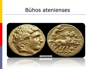 Búhos atenienses 
 