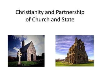Christianity and Partnership
of Church and State
 