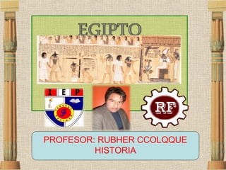 PROFESOR: RUBHER CCOLQQUE
HISTORIA
 