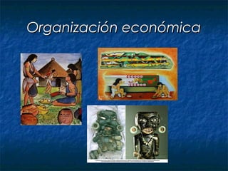 Organización económica
 