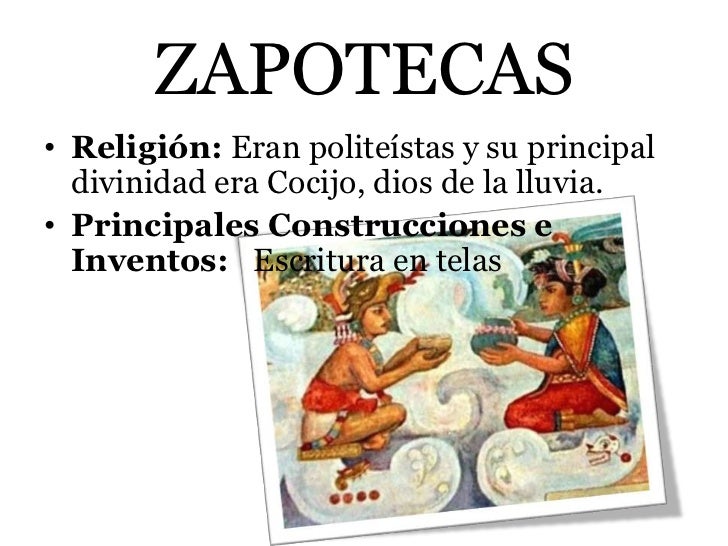 inventos de los zapotecas inventos de los zapotecas