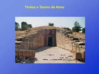 Tholos o Tesoro de Atreo
 