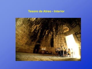 Tesoro de Atreo - Interior
 