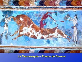 La Tauromaquia – Fresco de Cnosos
 