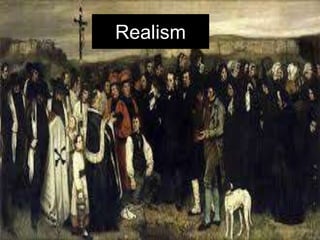 Realism
 