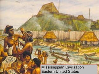 Mississippian Civilization Eastern United States 