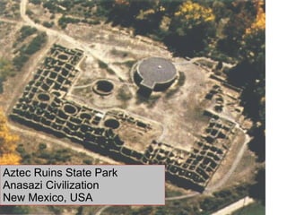 Aztec Ruins State Park  Anasazi Civilization New Mexico, USA 