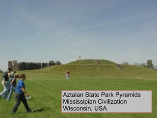 Aztalan State Park Pyramids  Mississipian Civilization Wisconsin, USA 