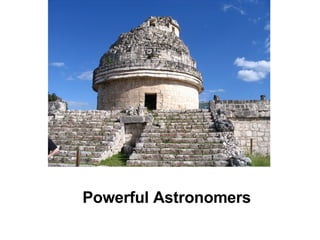 Powerful Astronomers 