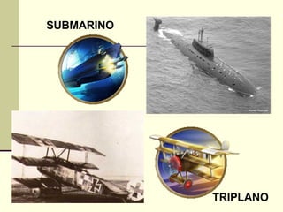 SUBMARINO 
TRIPLANO 
 