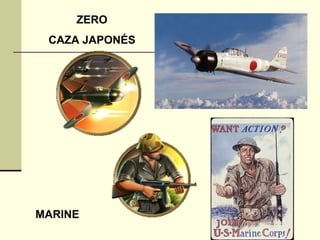 ZERO 
CAZA JAPONÉS 
MARINE 
 