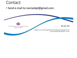 Contact
• Send e-mail to raviraobpl@gmail.com.
 