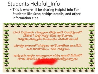 Students Helpful_Info
• This is where I'll be sharing Helpful Info For
Students like Scholarships details, and other
information e.t.c
 