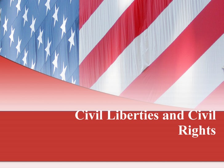Civil Liberties And Civil Rights