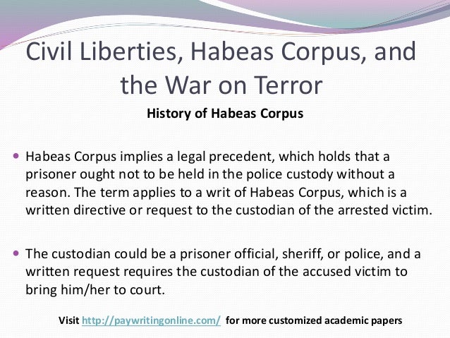 civil liberties habeus corpus and the Lost liberties habeas corpus is not a fancy legal term, it's the freedom from being throw in prison illegally, with no help and no end in sight this aclu timeline offers several key dates in the history of habeas corpus, beginning in thirteenth century england and continuing through the controversial signing of the military commissions act of. civil liberties habeus corpus and the Lost liberties habeas corpus is not a fancy legal term, it's the freedom from being throw in prison illegally, with no help and no end in sight this aclu timeline offers several key dates in the history of habeas corpus, beginning in thirteenth century england and continuing through the controversial signing of the military commissions act of.