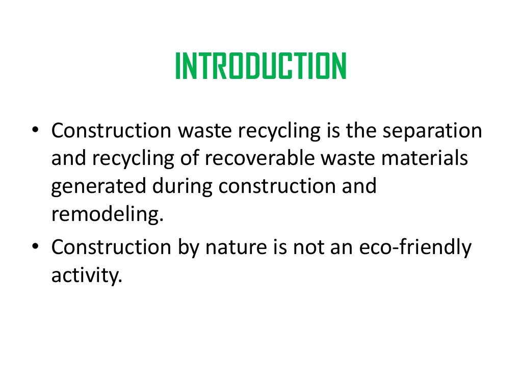 reuse and recycle of construction material