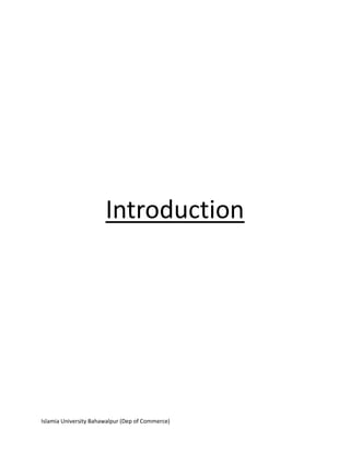 Islamia University Bahawalpur (Dep of Commerce)
Introduction
 