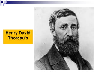 Henry David
Thoreau's
13
 