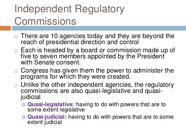 independent regulatory commissions are