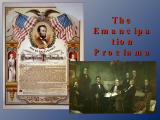The Emancipation Proclamation 