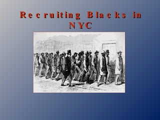 Recruiting Blacks in NYC 