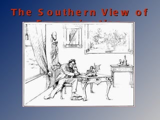 The Southern View of Emancipation 