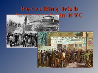 Recruiting Irish Immigrants in NYC 