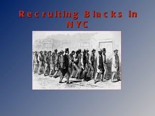 Recruiting Blacks in NYC 
