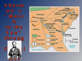 Sherman’s “March to the Sea” through Georgia, 1864 