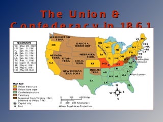 The Union & Confederacy in 1861 