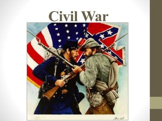Civil War
 