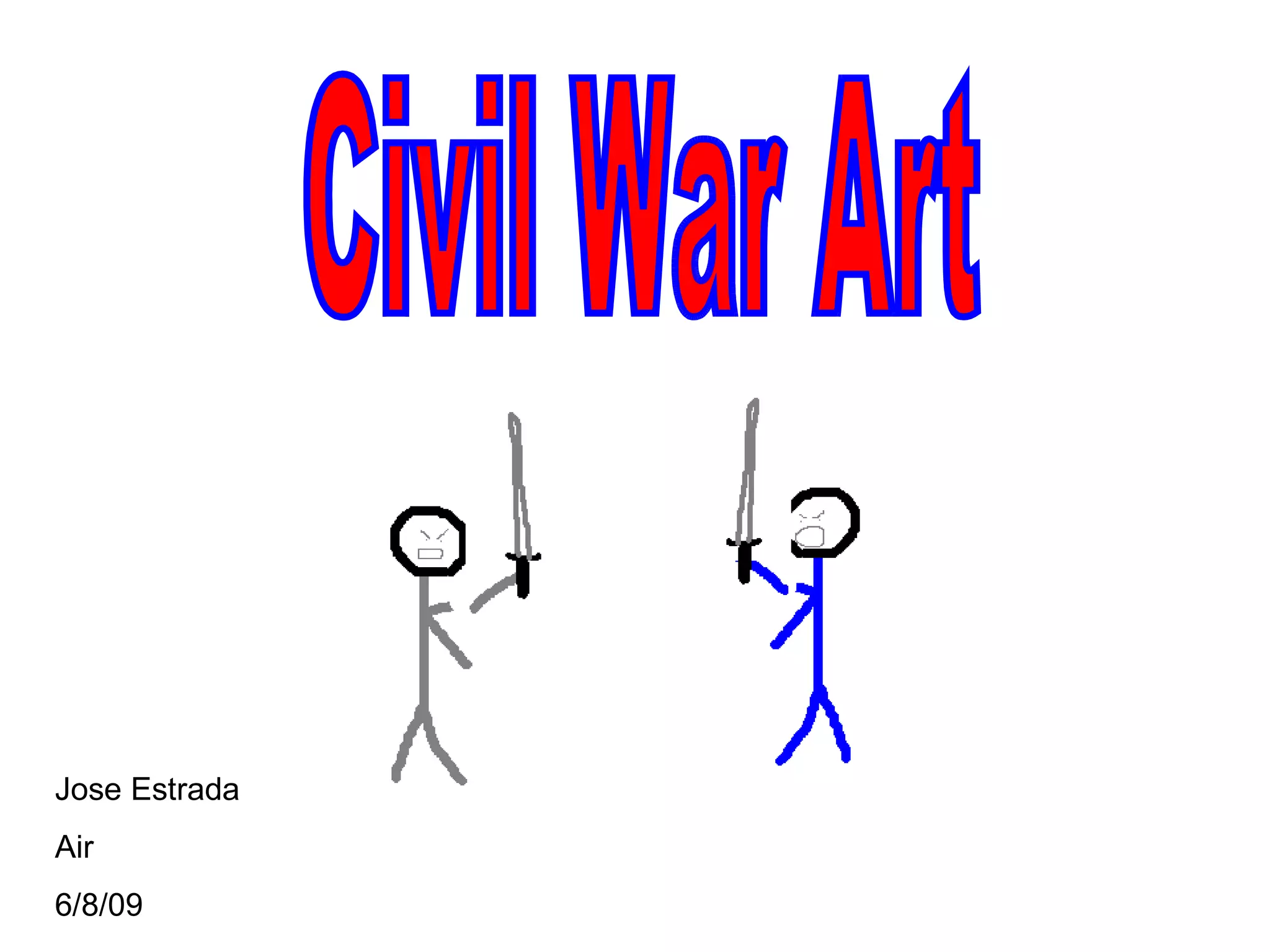 Civil War Art Jose Estrada Air 6/8/09